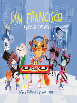 cover image of Sam Francisco, King of the Disco